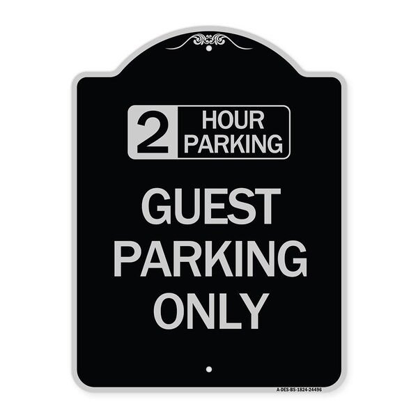 2 Hour Parking Guest Parking Only Heavy-Gauge Aluminum Architectural Sign, 24" x 18", BS-1824-24496